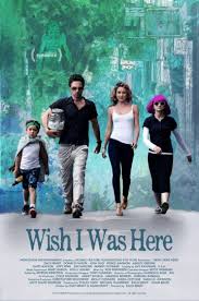 Хотел бы я быть здесь смотреть онлайн фильм 2014 драма Wish I Was Here
